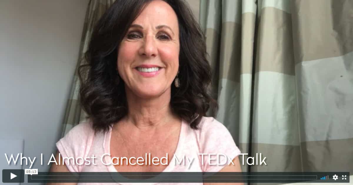 Marcia Wieder video blog - Why I Almost Cancelled My TEDx Talk